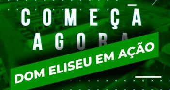 DOM ELISEU EM AÇÃO